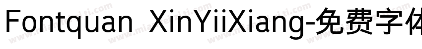 Fontquan XinYiiXiang字体转换